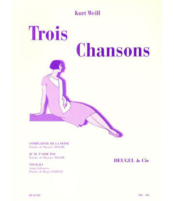Kurt Weill - Trois Chansons