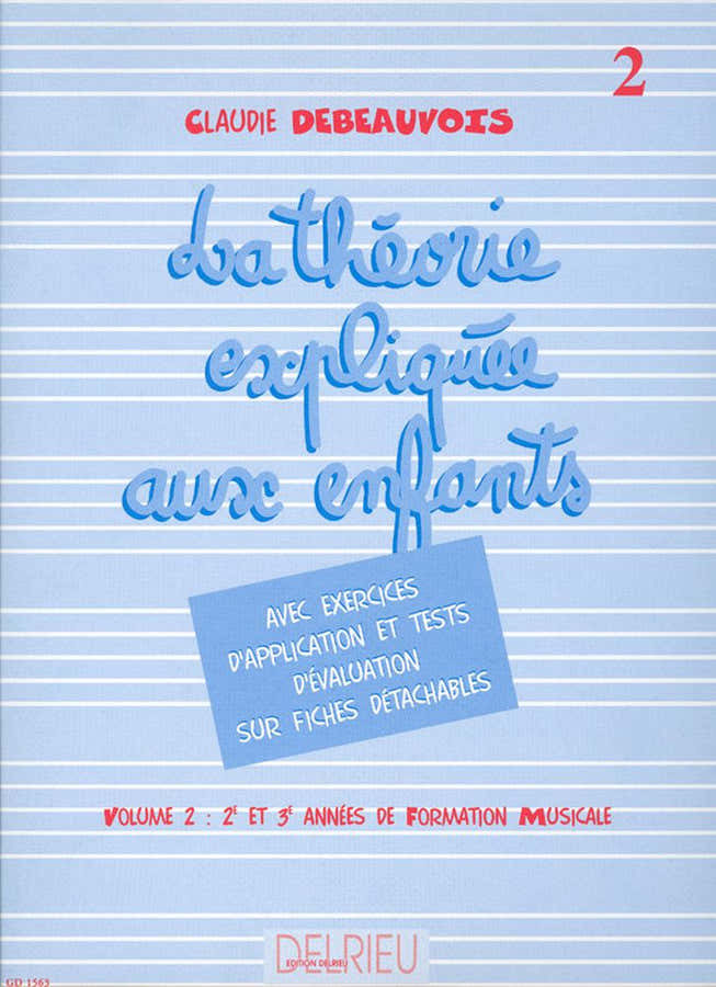 Musiktheorie für Kinder erklärt Vol.2 - Debeauvois