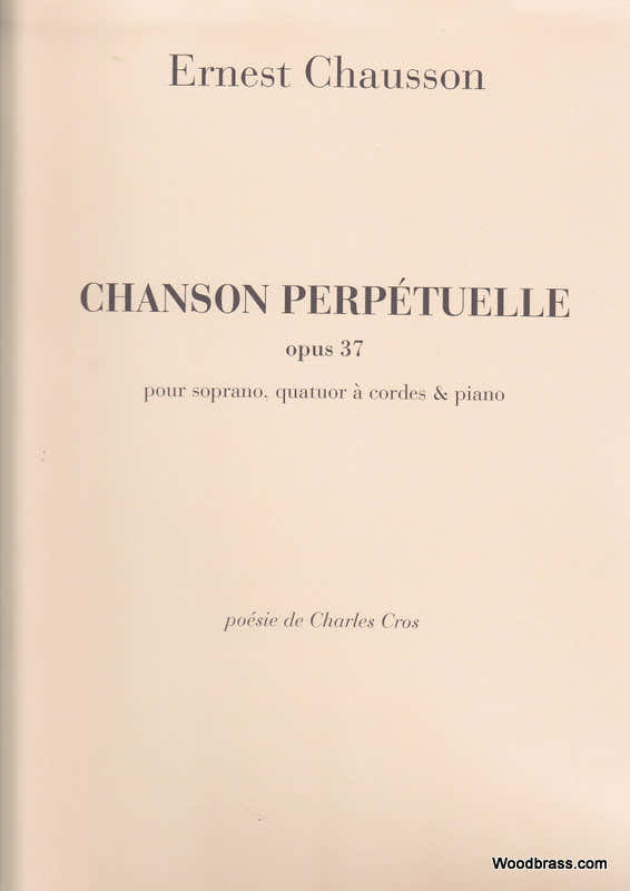Chausson E. - Chanson Perpetuelle Opus 37 - Quatuor A Cordes