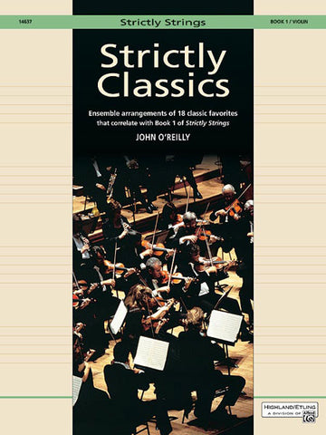O'Reilly John - Strictly Classics Violin Book 1 - String Ensemble