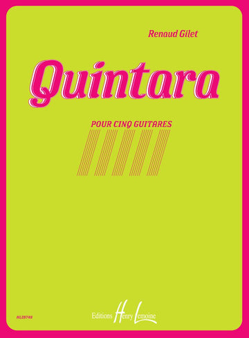 GILLET RENAUD - QUINTARA - 5 GUITARES