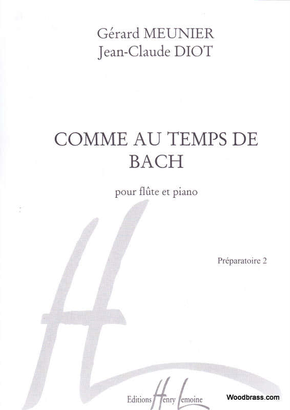 Meunier/diot - Comme Au Temps De Bach - Flöte und Klavier