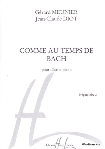 Meunier/diot - Comme Au Temps De Bach - Flöte und Klavier