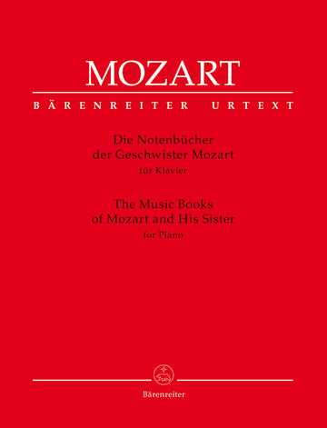 MOZART W.A. - THE MUSIC BOOKS OF MOZART AND HIS SISTERS - PIANO
