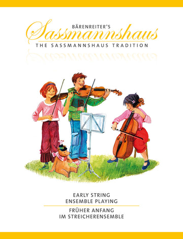 Sassmannshaus - Frühes Ensemblespiel für Streicher - 2 Violinen und 1 Cello
