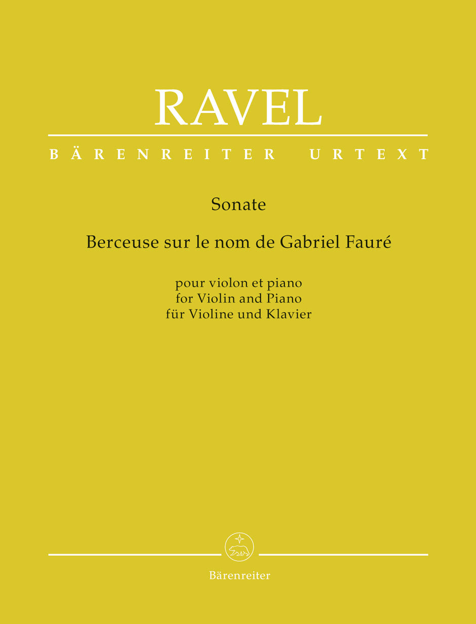 RAVEL MAURICE - SONATE / BERCEUSE  SUR LE NOM DE GABRIEL FAURE - VIOLON & PIANO