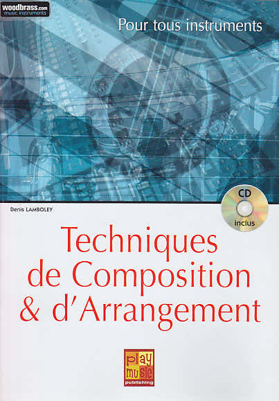Techniques De Composition et D'Arrangement - Lamboley