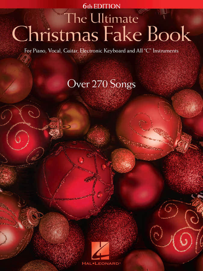 The Ultimate Christmas Fake Book - 6th Edition