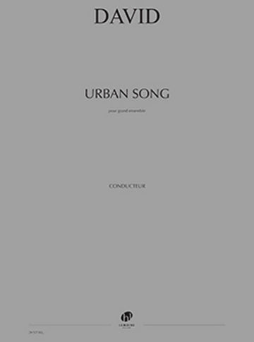 BASTIEN DAVID - URBAN SONG - CONDUCTEUR