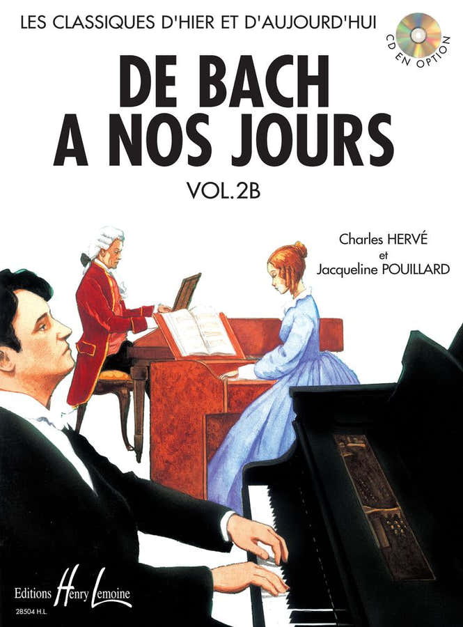 HERVE C. / POUILLARD J. - DE BACH A NOS JOURS VOL.2B - PIANO