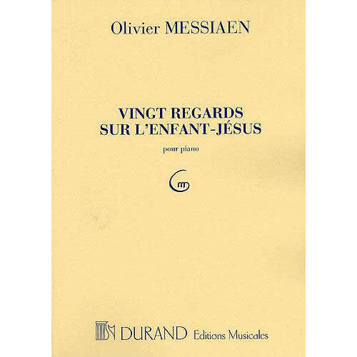 Messiaen Vingt Regards Sur l'ENFANT-jesus Pour Piano