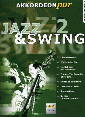 Jazz & Swing Akkordeon Pur Vol.2 - Akkordeon