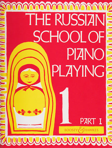 The Russian School Of Piano Playing Vol.1 Part 1