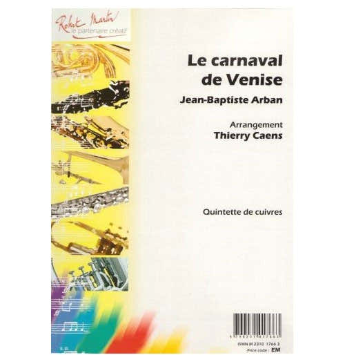 ARBAN J.B. - CAENS T. - CARNAVAL DE VENISE (LE)