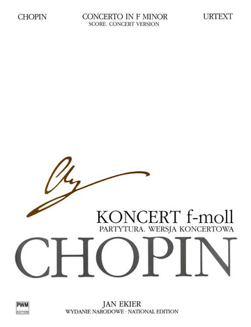 Chopin F. Ekier J. - Konzert für Klavier und Orchester f-Moll OP21 - Klavier - Partitur Konzertfassung