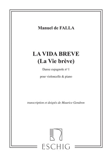 DE FALLA M. - VIE BREVE DANSE N 1 - VIOLONCELLE ET PIANO