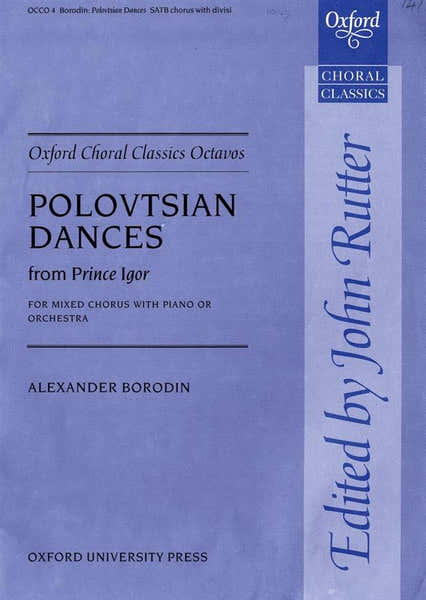 Borodin Alexander - Polovtsian Dances - Satb & Piano