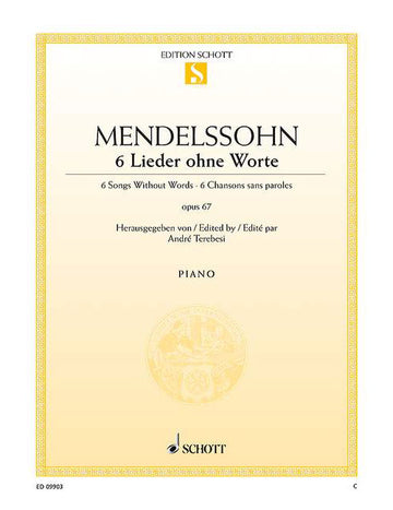 Mendelssohn Bartholdy - 6 Chansons Sans Paroles Op. 67 - Piano