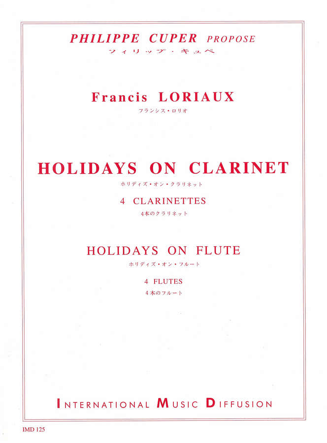 Loriaux - Holidays On Clarinet - Holidays On Flute - 4 Clarinettes Ou 4 Flûtes