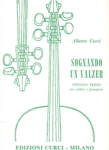 Curci Alberto - Sognando Un Valzer - Violon & Piano