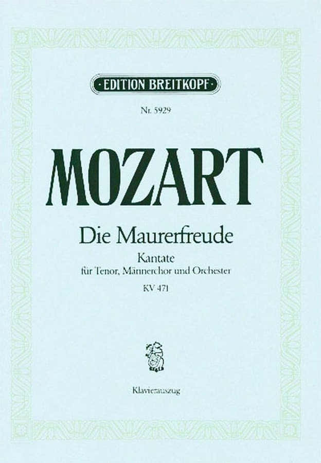 MOZART W.A. - DIE MAURERFREUDE ES-DUR KV 471