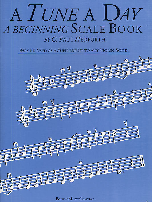 Boston Music Company A Tune A Day For Violin - A Beginning Scale Book