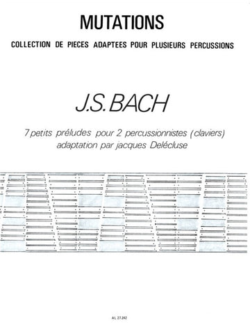 Bach J.S. - 7 Petits Preludes Pour 2 Percussionistes