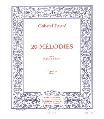 Faure Gabriel - 20 Melodies Vol.1 MEZZO-soprano