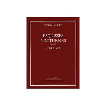 BLET STEPHANE - ESQUISSES NOCTURNES OP.8 - PIANO
