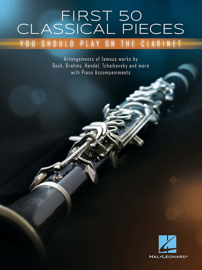 First 50 Classical Pieces You Should Play On The Clarinet