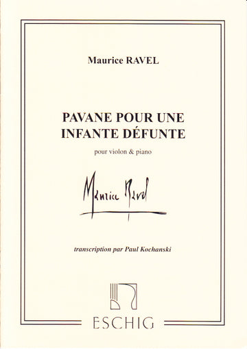 RAVEL MAURICE - PAVANE FÜR EINE VERSTORBENE INFANTIN - VIOLINE UND KLAVIER