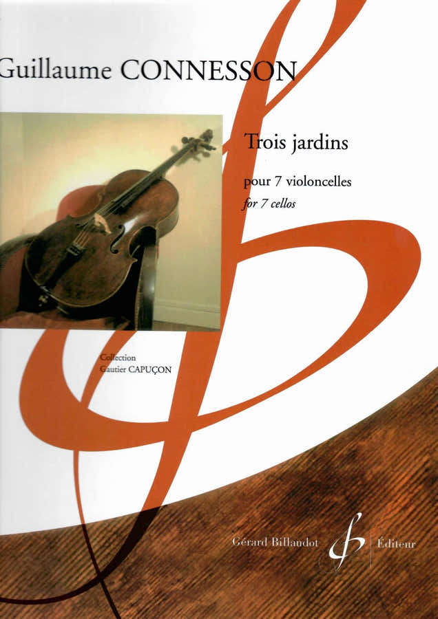 Connesson Guillaume - Trois Jardins - 7 Violoncelli