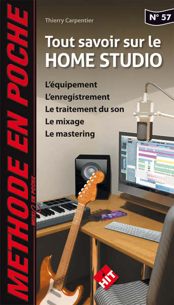 Music En Poche 57 Tout Savoir Sur Le Home Studio
