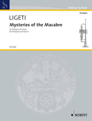 LIGETI GYORGY - MYSTERIES OF THE MACABRE - TRUMPET IN C AND PIANO