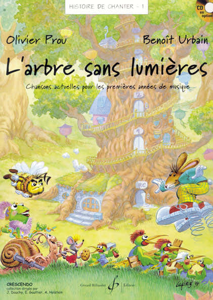 PROU/URBAIN - HISTOIRE DE CHANTER VOL.1 : L'ARBRE SANS LUMIERES - LIVRE SEUL
