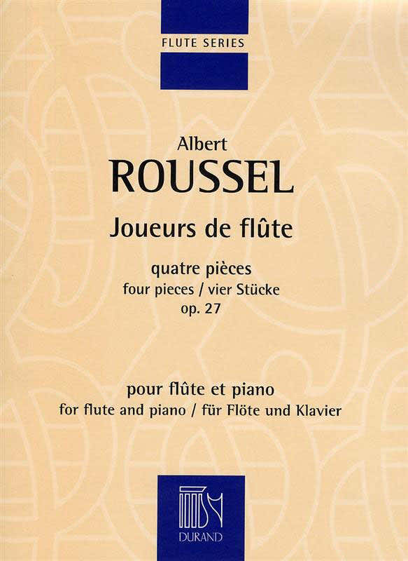 ROUSSEL A. - JOUEURS DE FLUTE OP. 27 - FLUTE ET PIANO