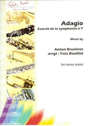 Bruckner A. - Bouillot Y. - Adagio Auszug aus Sinfonie Nr.7