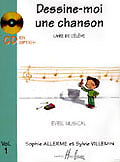 Allerme S. / Villemin S. - DESSINE-moi Une Chanson Vol.1 Eleve