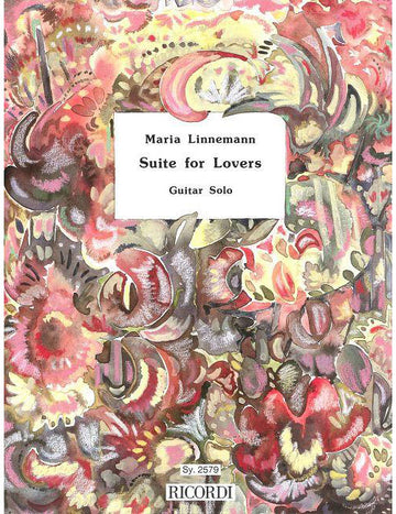 LINNEMANN MARIA - LINNEMANN:SUITE FOR LOVERS.Gitarre RICORDI