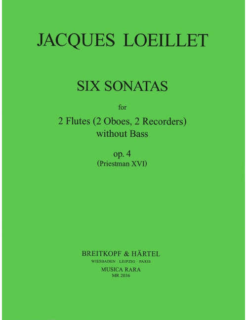LOEILLET JACQUES J. J.-B. - SECHS SONATEN OP. 4 - 2 S-RECORDER BASSO CONTINUO