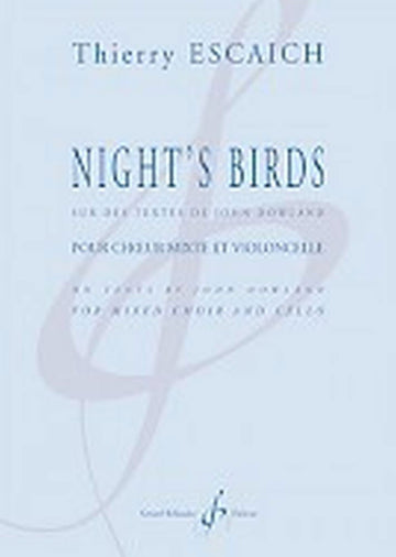 Escaich Thierry - Night's Birds - Choeur Mixte et Violoncelle
