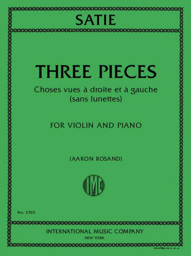 Satie Erik - Three Pieces Choses Vues à Droite et à Gauche (Sans Lunette) - Violine & Klavier