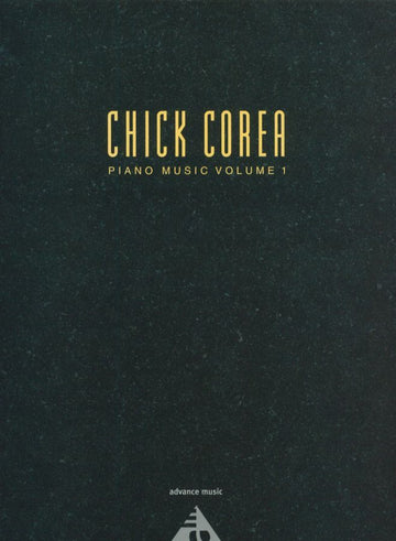 Corea C. - Chick Corea Piano Music Vol. 1 - Piano