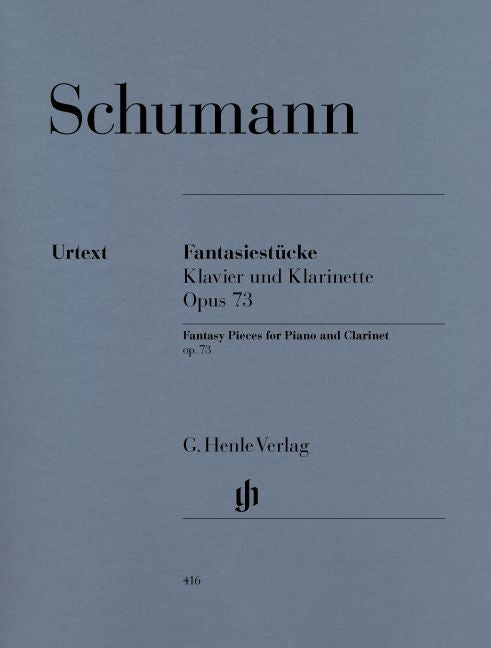 Schumann R. - Fantasy Pieces For Piano And Clarinet (or Violin Or Violoncello) Op. 73