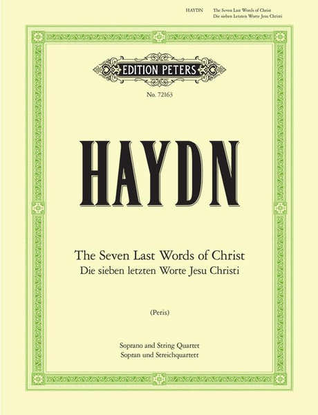 Haydn J. - The Seven Last Woprds Of Christ - Soprano & Quatuor A Cordes