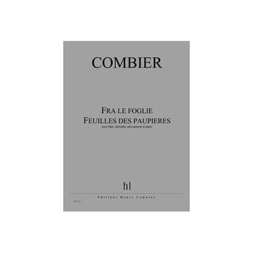 Combier - Fra Le Foglie - Feuilles ... - Flûte Clarinette Percussions Et Piano