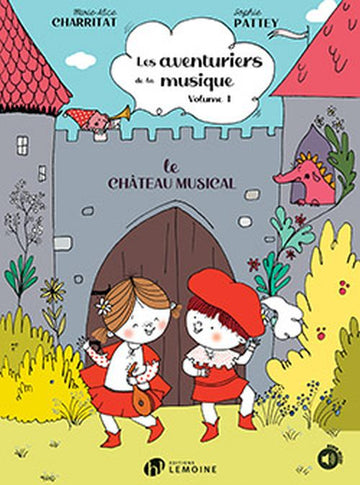 CHARRITAT M.-A. / PATTEY S. - LES AVENTURIERS DE LA MUSIQUE VOL.1