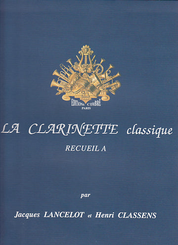 La Clarinette Classique Recueil A - Lancelot, Classens