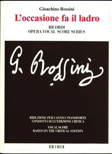 ROSSINI G. - L'OCCASIONE FA IL LADRO OSSIA IL CAMBIO DELLA VALIGIA - CHANT ET PIANO