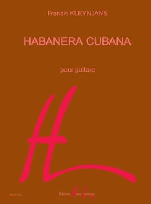 Kleynjans - Habanera Cubana - Guitare